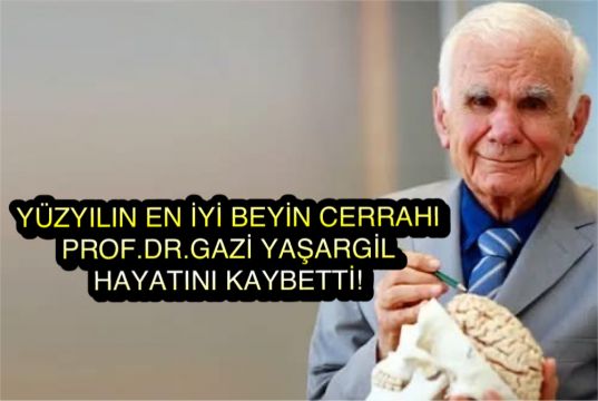 Efsane Beyin Cerrahı Prof. Dr. Gazi Yaşargil Hayatını Kaybetti