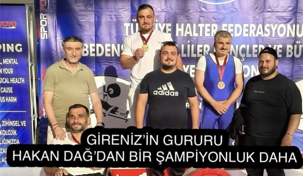 Gireniz Bölgemizin Gururu Hakan Dağ’dan Bir Şampiyonluk Daha!