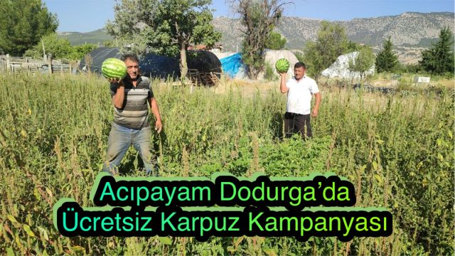 Acıpayam Dodurga’dan Ücretsiz Karpuz Kampanyası